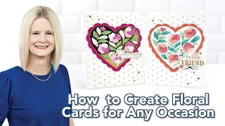 How to Create Floral Cards for Any Occasion | Sweetheart Blooms - Part 2