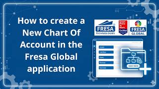 How to create a New Chart Of Account in the Fresa Global application.