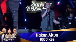 Hakan Altun - 1000 KEZ