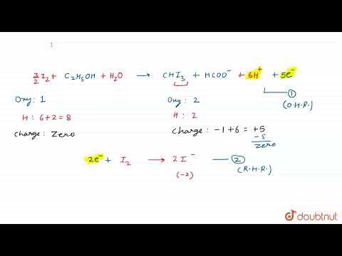 Video Balance the following equations. C_(2)H_(5)OH+l_(2)+OH^(-)toCHl_(3)+HCOO^(-)+I^(-)+H_(2)O (basic... - youtube