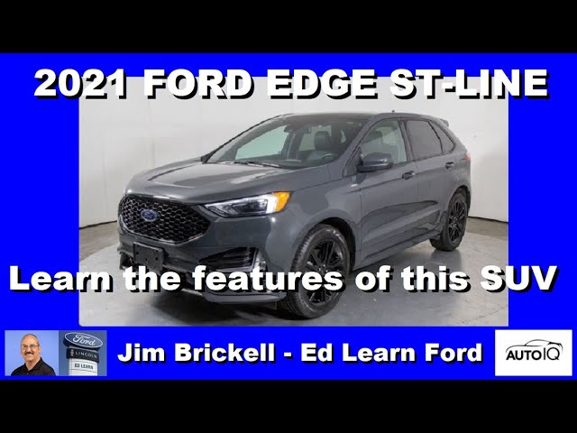 2021 FORD EDGE ST-Line - Learn the features of this SUV 