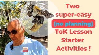 Two super easy ToK Lesson Starter Activities Profile