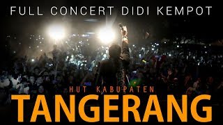 FULL KONSER DIDI KEMPOT Di Tangerang