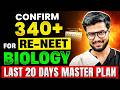 CONFIRM 340+ in RE-NEET 2026 Biology 🔥 | Last 20 Days Master Plan | Score Booster Strategy