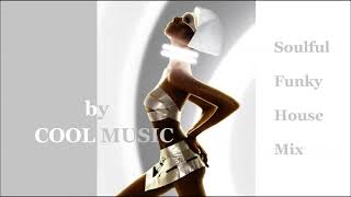 Soulful Funky House Mix' by COOL MUSIC