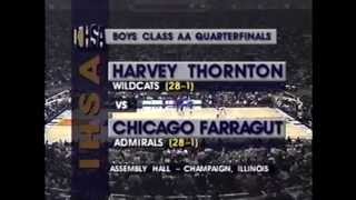 1995 Ihsa Boys Basketball Class Aa Quarterfinal Game Harvey Thornton Vs Chicago Farragut
