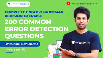 200 Common Error Detection Questions |Day 9| SBI Clerk 2021| | Unacademy Bank Pro|Kapil Dev Sharma