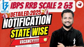 📢🔥 IBPS RRB Scale 2 &amp; Scale 3 Detailed NOTIFICATION State Wise Vacancy  | RRB Scale 2 &amp; 3 2025 🚀💥