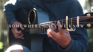 Somewhere Only We Know - Keane - Fingerstyle Guitar Cover