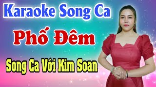 Karaoke Song Ca | Phố Đêm | Thiếu Giọng Nam | Hát Với Kim Soan | Song Ca Với Ca Sĩ