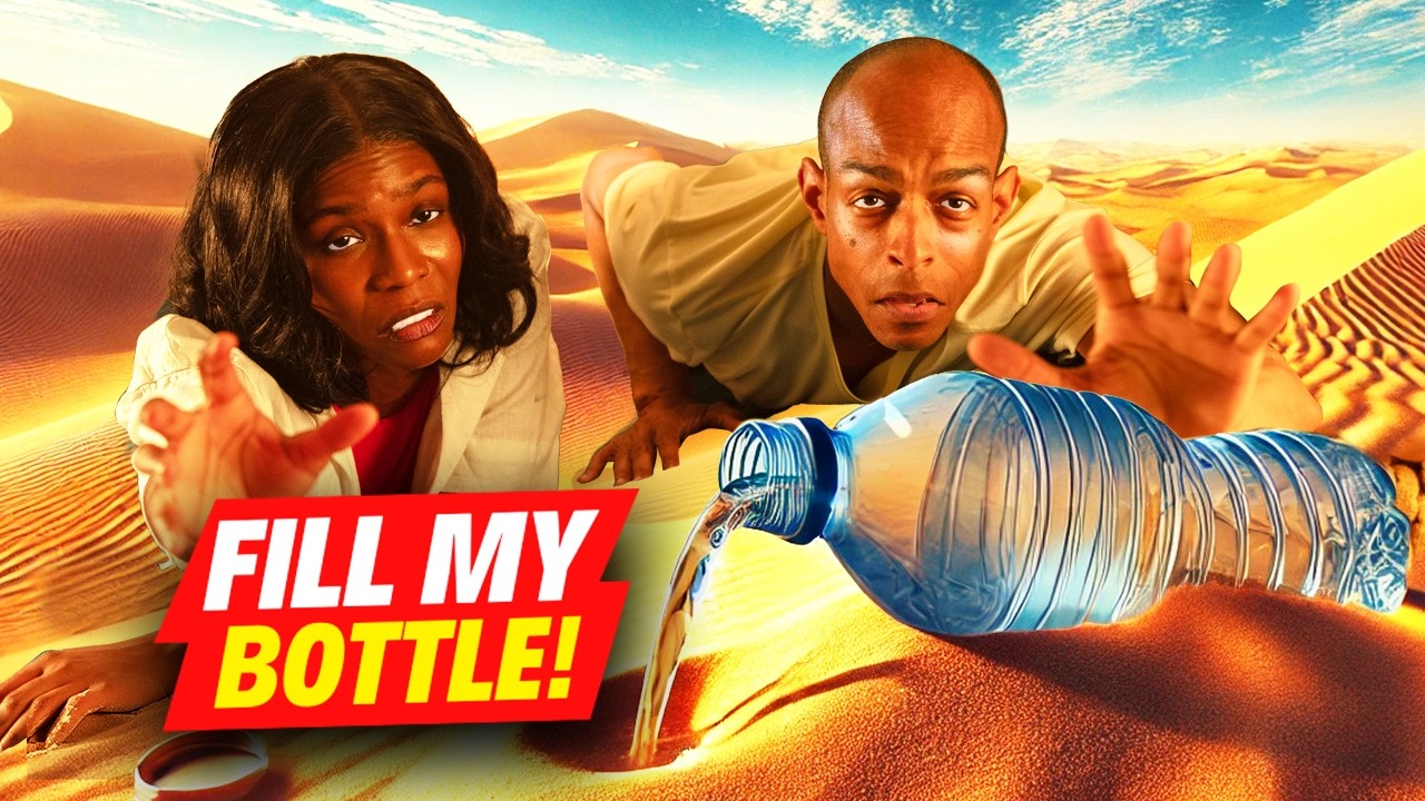 Thirsty | Laughs and Drama