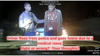 Driver refuses to stop for Arkansas State Police - Goes home due to medical issues. Your thoughts?
