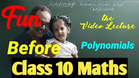 Polynomials Ch - 2 Class 10 Maths | Relationship Between Zeros and Coefficients + Verification