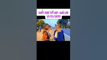 KHẤT THỰC TỐT ĐẸP - THÁI LAN 12/01#buddha #thichminhtue