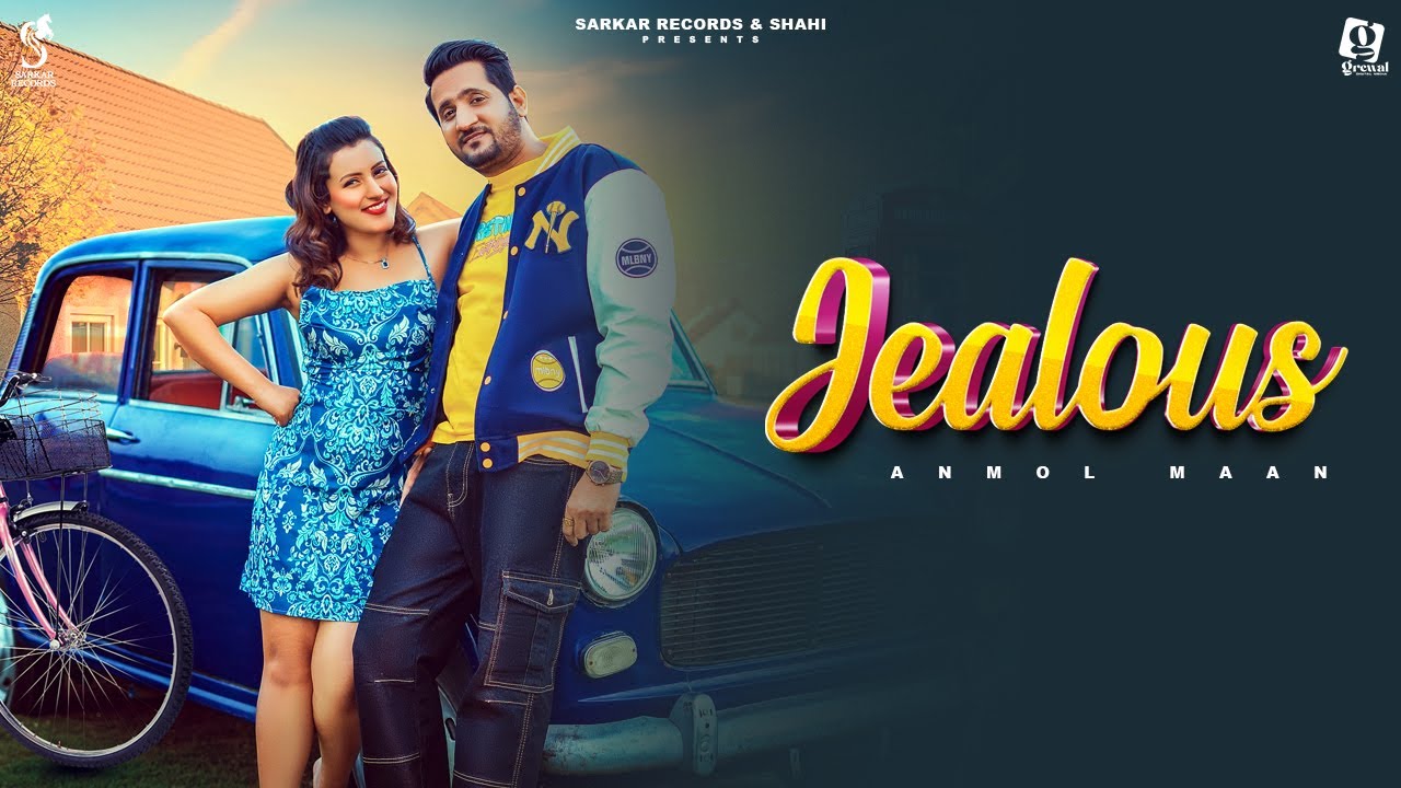 Jealous (Official Video) | Anmol Maan | Latest Punjabi Song 2023 | Sarkar Records