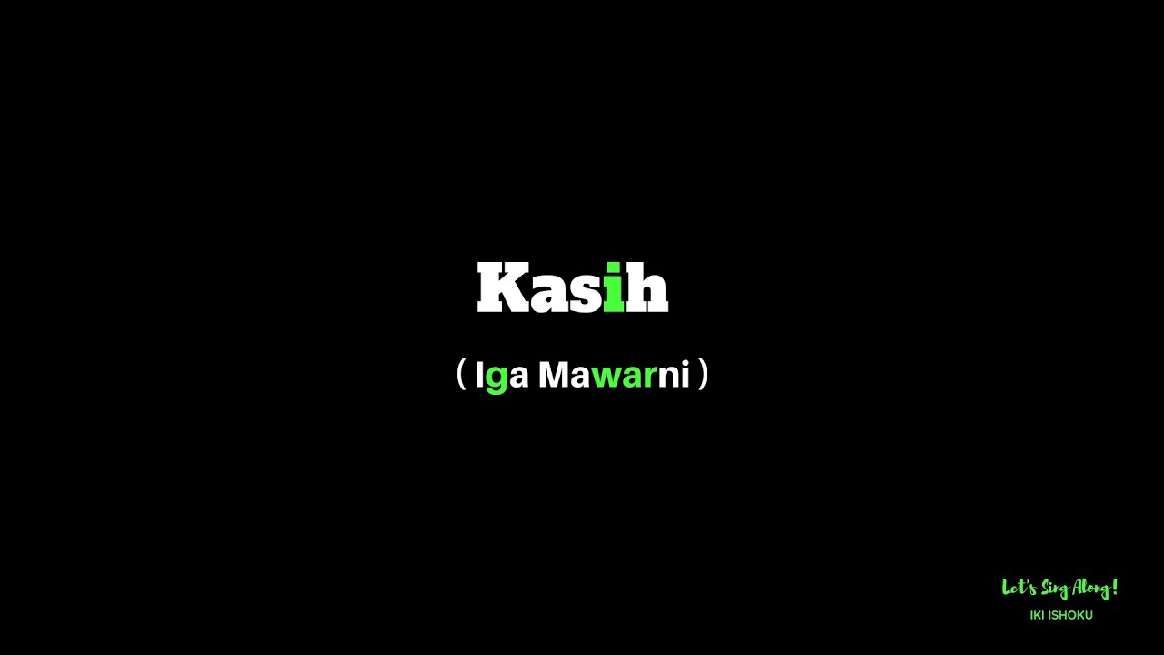 Kasih  (Iga Mawarni)