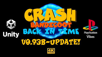 Crash Bandicoot - Back In Time v0.93b Update (2023) (Fan Game) Gameplay - PS1 Vibes in Unity 4K-UHD