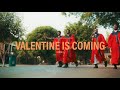 Valentine is Coming (Verse 1) Official Video