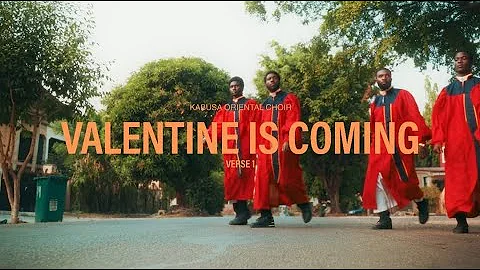 Valentine is Coming (Verse 1) Official Video