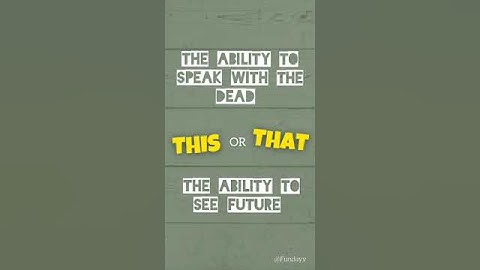 What would you choose? This or that ? Fun quiz 8