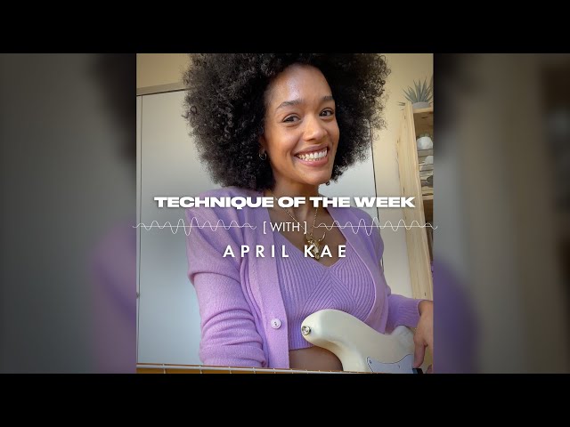 April Kae on Writing Vibey Basslines, Technique of the Week