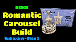ROKR Romantic Carousel: Unboxing-Step 3