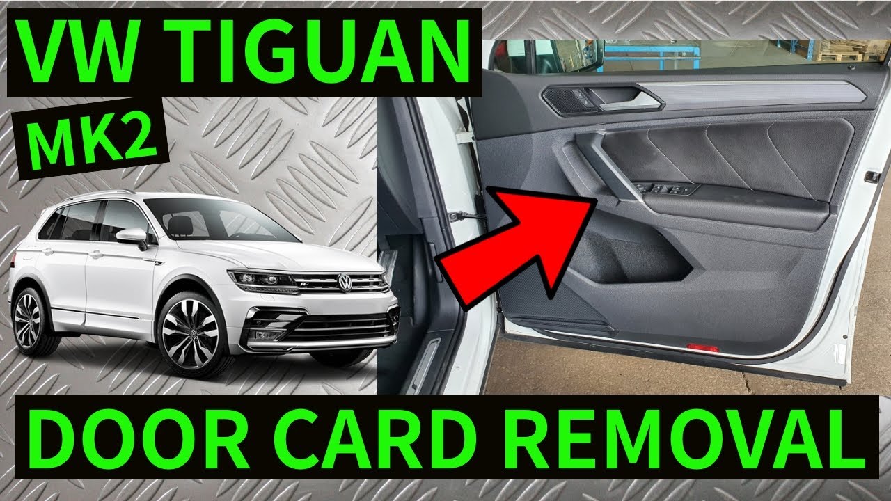 VW TIGUAN MK2 - How To Remove Front Door Card Panel Interior Trim Removal 