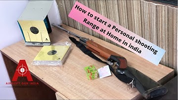 How to start a Personal shooting Range at Home in india