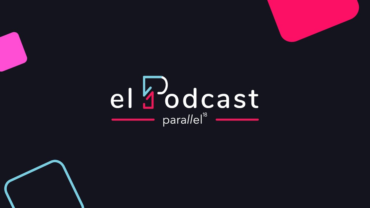 Intro — Parallel18 el Podcast