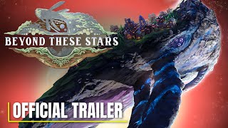 Beyond These Stars - Official Gameplay Trailer screenshot 3