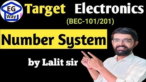 Number System | BEC 101/201 Fundamentals of Electronics Engg. Unit 4th | By Lalit Rathi Sir