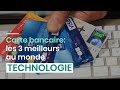 Carte bancaire les 3 meilleurs au monde