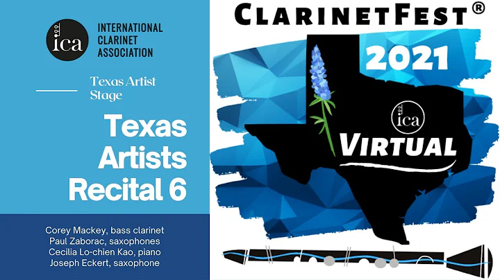 ClarinetFest 2021 Virtual: Texas Artists Recital 6