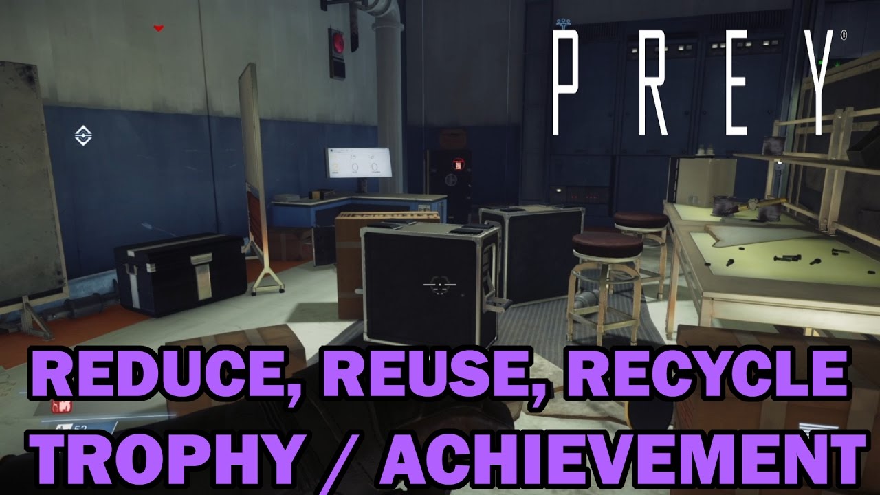 Prey - Reduce, Reuse, Recycle (You Used A Single Recycler Charge To Recycle At Least 20 Objects)