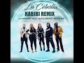 Habibi (Remix) 🎶 by La Cebolla & Collaborators – Official Audio