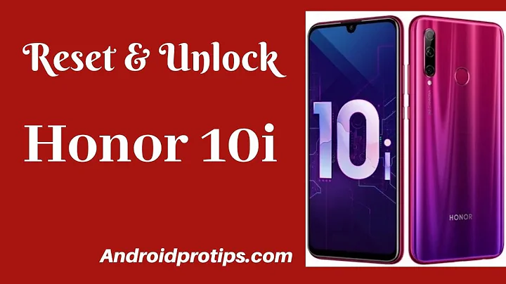 How to Reset & Unlock Honor 10i