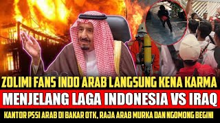 UMAT MUSLIM MARAH❓KANTOR PSSINYA ARAB DI BAKAR JELANG LAGA INDONESIA VS IRAQ❓