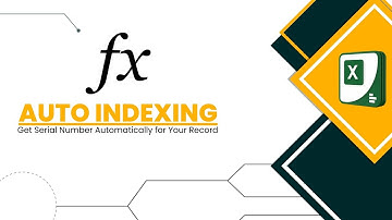 Auto Indexing in Excel | Get Serial Number Automatically in Excel | Create Auto Index in Excel