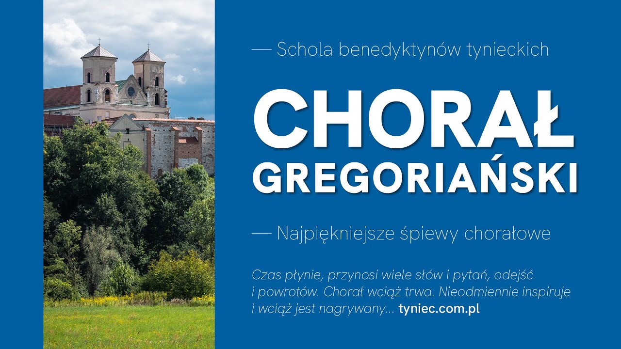 Chorał gregoriański. Najpiękniejsze śpiewy chorałowe w wykonaniu scholi benedyktynów tynieckich