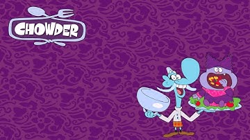 Chowder theme song (with lyrics)