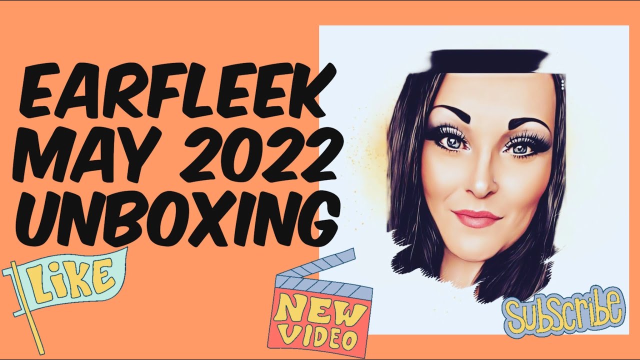 EarFleek May 2022 Unboxing