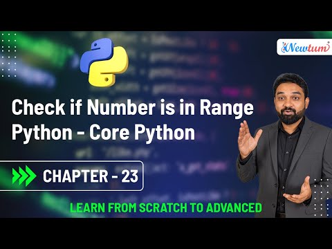 Check if Number is in Range Python - Core Python | Chapter 23