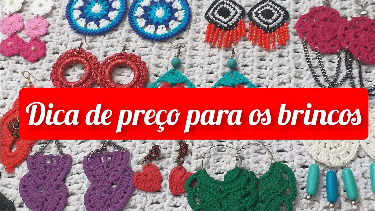 DICA DE VALOR DE VENDA DOS BRINCOS DE CROCHE - CROCHET TUTORIAL PAP #marcialobocroche
