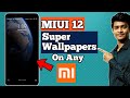 How To Apply MIUI 12 Super Wallpapers On Any Xiaomi Smartphone | Works On Lockscreen