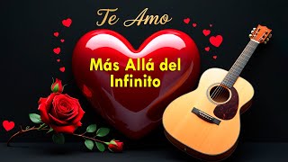 Romantic Ballad of True Love 🎶 I Love You Beyond Infinity | Unforgettable Song to Dedicate