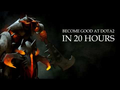 How to get good at DotA2 in 20 hours - Focused Pratice