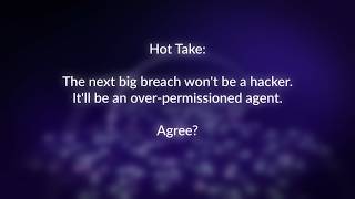 Why Over-Permissioned AI Agents Are the Next Major Cyber Threat