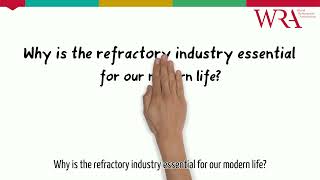 Why is the refractory industry essential for our modern life
