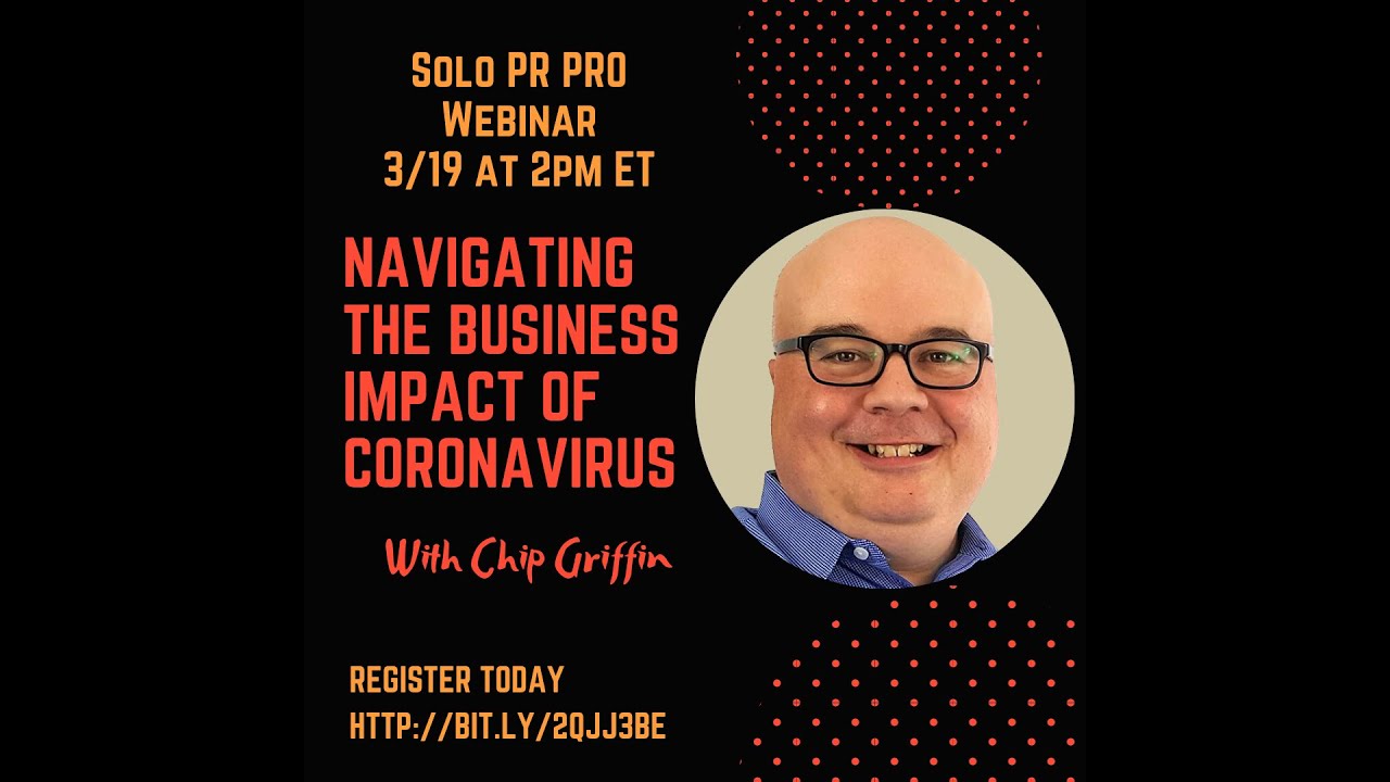 Webinar: Navigating the Business Impact of the Coronavirus Crisis Webinar: Navigating the Business Impact of the Coronavirus Crisis