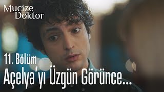 Ali, Açelya'yı üzgün görünce dayanamadı - Mucize Doktor 11.  Resimi